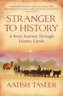 Image of Stranger to History : A Sons Journey through Islamic Lands