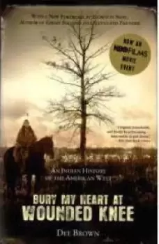 Image of Bury My Heart at Wounded Knee by Dee Brown