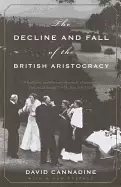 Image of decline and fall of the british aristocracy