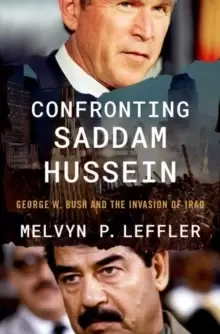 Image of Confronting Saddam Hussein : George W. Bush and the Invasion of Iraq