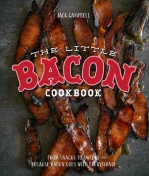 Image of The Little Bacon Cookbook by Jack Campbell Hardback