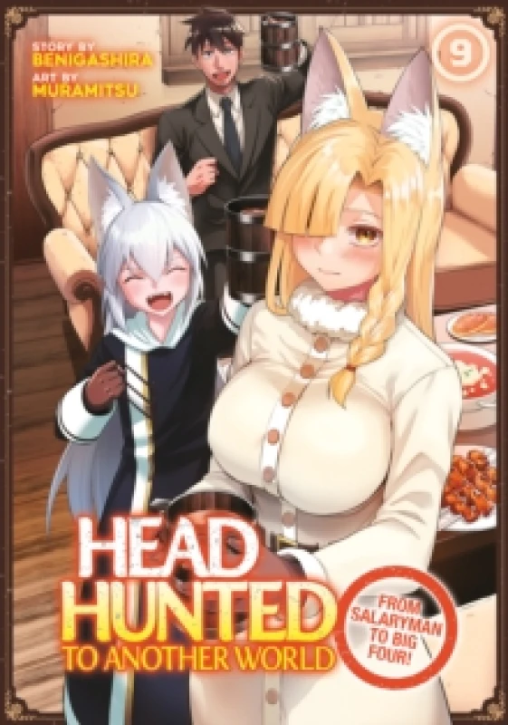 Image of Headhunted to Another World: From Salaryman to Big Four! Vol. 9 Paperback / softback