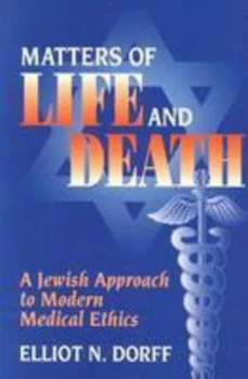 Image of Matters of Life and Death by Rabbi Elliot N. Dorff Book