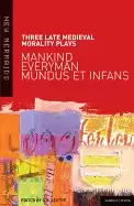 Image of three late medieval morality plays mankind everyman mundus et infans