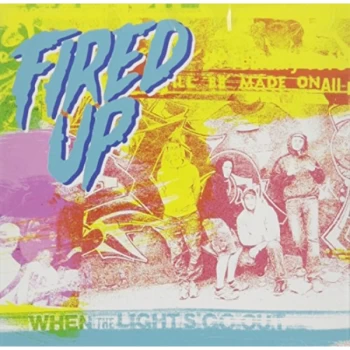 image of Fired Up - When the Lights Go Out CD