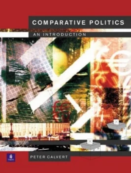Image of Comparative Politics by Prof Peter Calvert Book