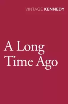 Image of A long time ago by Margaret Kennedy