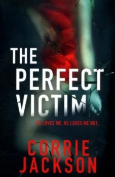 Image of The Perfect Victim by Corrie Jackson Book