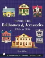 Image of international dollhouses and accessories 1880s to 1980s