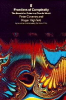 Image of Frontiers of Complexity by Peter Coveney and J. R. L Highfield Hardback