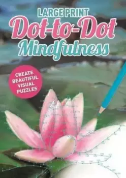 Image of Large Print Dot-to-Dot Mindfulness by
