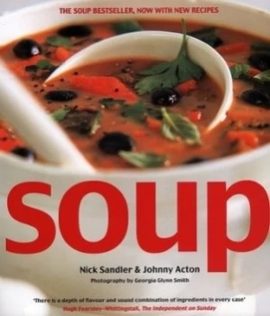Image of Soup by Nick Sandler and Johnny Acton and Georgia Glynn Smith Paperback