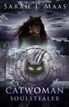 Image of Catwoman: Soulstealer (DC Icons series) by Sarah J Maas