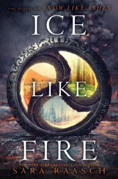 Image of Ice like Fire by Sara Raasch Book