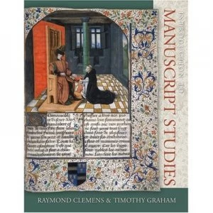 Image of Introduction to Manuscript Studies by Raymond Clemens and Timothy Graham Paperback