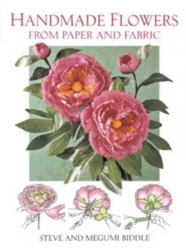 Image of Making Flowers in Paper Fabric and Ribbon by Steve Biddle and Megumi Biddle Paperback