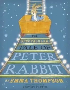 Image of The spectacular tale of Peter Rabbit - Emma Thompson - Hardback - Used