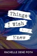 Image of things i wish knew