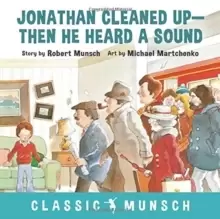 Image of Jonathan Cleaned Up ... Then He Heard a Sound