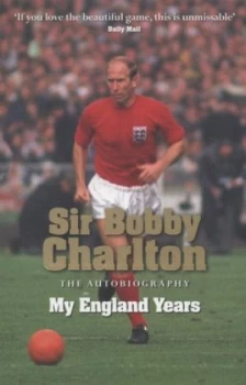 Image of My England Years by Bobby Charlton Paperback