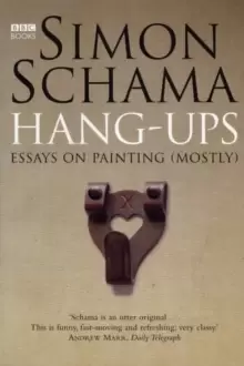 Image of Hang-Ups : Essays on Painting (Mostly)