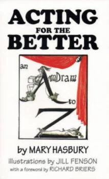 Image of Acting for the Better by Mary Hasbury Paperback