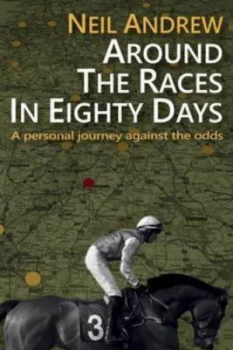 Image of Around the Races in Eighty Days by Michael Fass Hardback