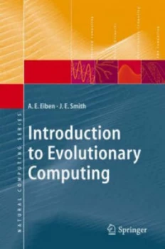 Image of Introduction to Evolutionary Computing by A.E. Eiben Hardback