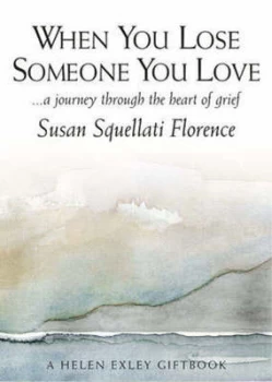 Image of When You Lose Someone You Love by Susan Squellati Florence Book