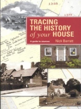 Image of Tracing the History of Your House by Nick Barratt Book