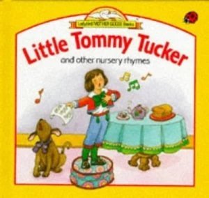 Image of Little Tommy Tucker and Other Nursery Rhymes by Carolyn Bracken Book