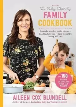 Image of The Baby Friendly Family Cookbook by Aileen Cox Blundell