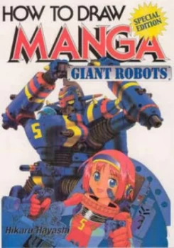 Image of How to Draw Manga Volume 12 Giant Robots by Hikaru Hayashi Paperback