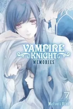 Image of Vampire Knight: Memories, Vol. 7 by Matsuri Hino