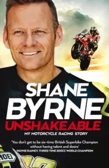 Image of Unshakeable : My Motorcycle Racing Story