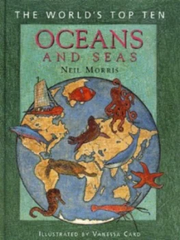 Image of The Worlds Top Ten Oceans and Seas by Neil Morris and Vanessa Card Hardback
