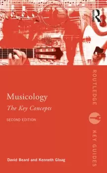 Image of Musicology: The Key Concepts