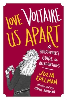 Image of Love Voltaire Us Apart by Julia Edelman Hardback