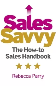 Image of Sales Savvy - The How-to Sales Handbook