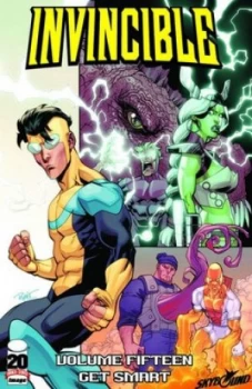 Image of Invincible. Get Smart by Robert Kirkman Paperback