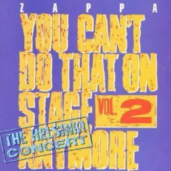 Image of You Cant Do That On Stage Anymore The Helsinki Concert - Volume 2 by Frank Zappa CD Album