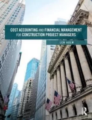 Image of Cost accounting and financial management for construction project managers by Len Holm