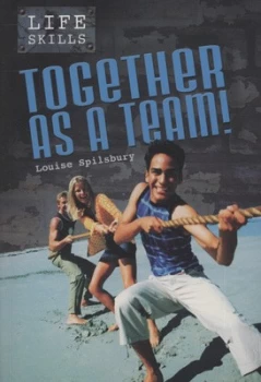 Image of Together As a Team by Louise Spilsbury Book