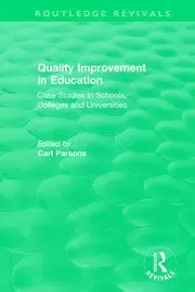 Image of Quality Improvement in Education Case Studies in Schools Colleges and Universities