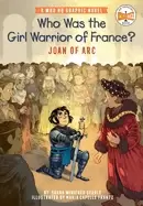 Image of who was the girl warrior of france joan of arc a who hq graphic novel