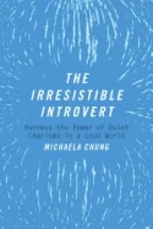 Image of irresistible introvert harness the power of quiet charisma in a loud world