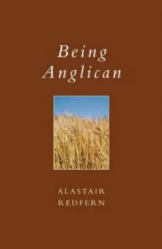 Image of Being Anglican by Alastair Redfern Paperback