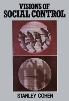 Image of Visions of Social Control by Stanley Cohen Paperback
