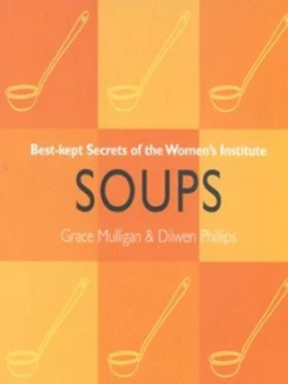Image of Soups by Dilwen Phillips Grace Mulligan Paperback