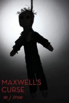 Image of Maxwells Curse by M J Trow Book